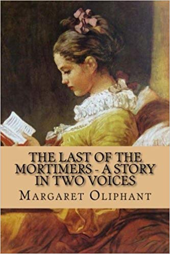 The Last of the Mortimers; A Story in Two Voices